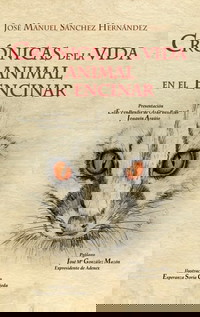 Crónicas de la vida animal en el Encinar. En las dehesas del Campo Arañuelo