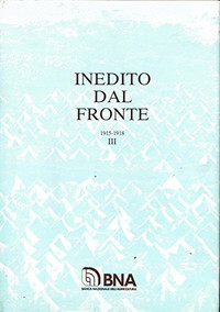 Inedito dal fronte, 1915-1918