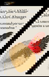 La muerte contada por un sapiens a un neandertal (Hispánica)