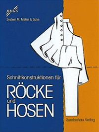 Schnittkonstruktionen für Röcke und Hosen