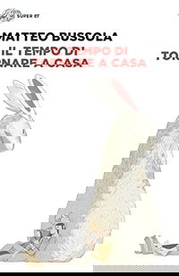 Il tempo di tornare a casa
