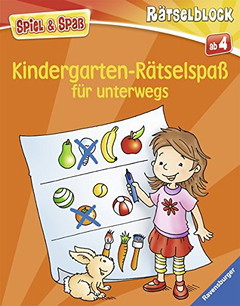 Kindergarten-Rätselspaß für unterwegs - Rätselbuch ab 4 Jahre, Reisespiele für Kinder (Spiel & Spaß - Rätselblock)