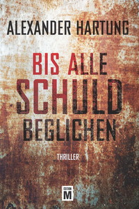 Bis alle Schuld beglichen (Ein Jan-Tommen-Thriller 1) (German Edition)