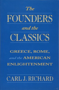 The Founders and the Classics