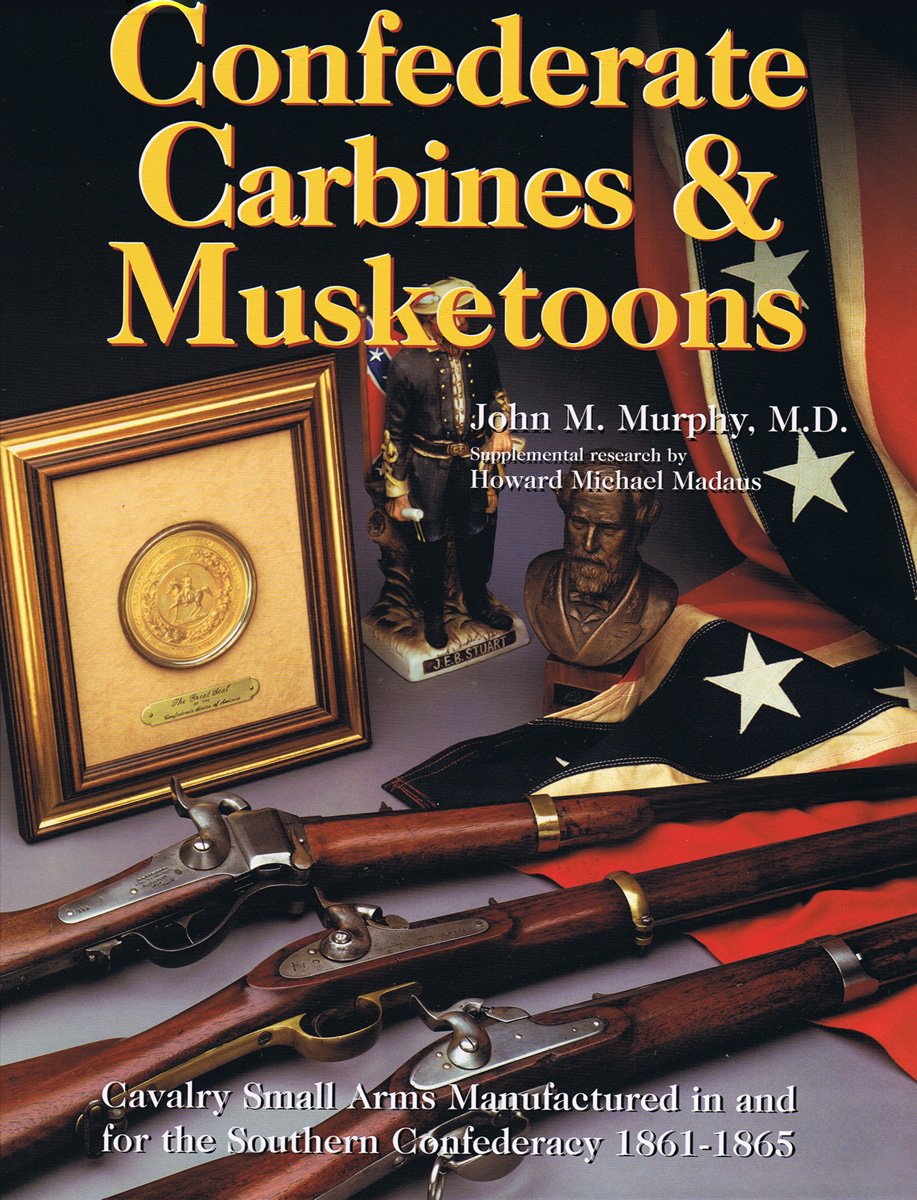 Confederate Carbines & Musketoons, Cavalry Small Arms manufactured in ...