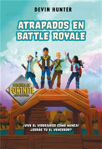 Atrapados en Battle Royale (Fortnite