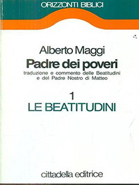 Padre dei poveri. Traduzione e commento delle beatitudini e del Padre nostro di Matteo