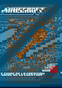 MINECRAFT, LE GUIDE DE LA CREATION