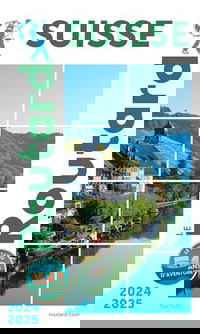 Guide du Routard Suisse 2024/25