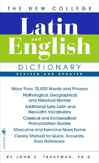 The Bantam New College Latin & English Dictionary (The Bantam New College Dictionary) (English and Latin Edition)