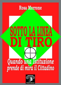 SOTTO LA LINEA DI TIRO