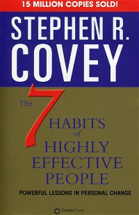 The 7 Habits Of Highly Effective People - Restoring The Character Ethic