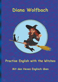 Practise English with the Witches