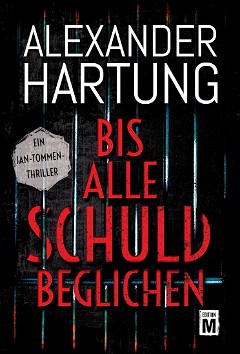 Bis alle Schuld beglichen (Ein Jan-Tommen-Thriller 1) (German Edition)