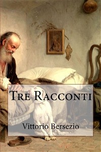 Tre Racconti (Italian Edition)