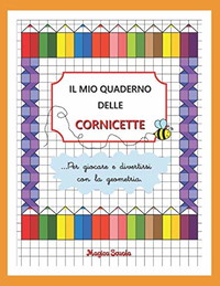 Il mio quaderno delle cornicette