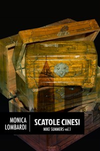 Scatole cinesi (Mike Summers Vol. 1)
