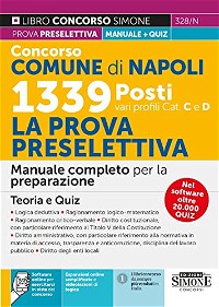 Concorso Comune di Napoli 1339 Posti vari profili (cat. C e D) – La prova preselettiva - Manuale completo per la preparazione