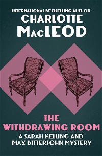 The Withdrawing Room (Sarah Kelling & Max Bittersohn Mysteries Series Book 2)