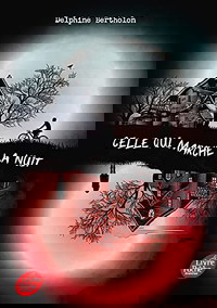 Celle qui marche la nuit