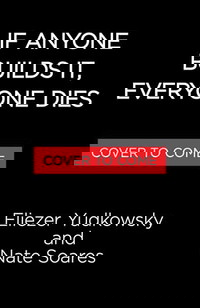 If Anyone Builds It, Everyone Dies