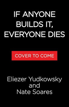 If Anyone Builds It, Everyone Dies