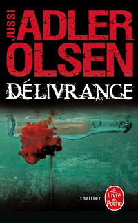 Délivrance (Les Enquêtes du département V, Tome 3)