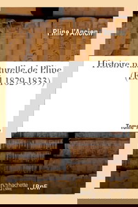 Histoire naturelle de Pline. Tome 7 (Éd.1829-1833)