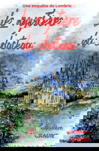 Le mystère du château (Les enquêtes de Lombric) (French Edition)