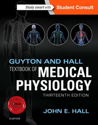 Guyton and Hall Textbook of Medical Physiology (Guyton Physiology)