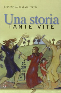 Una storia, tante vite