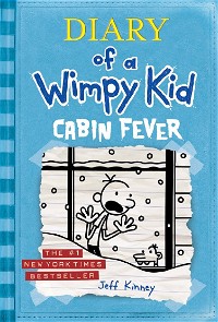Cabin Fever (Diary of a Wimpy Kid, Book 6)