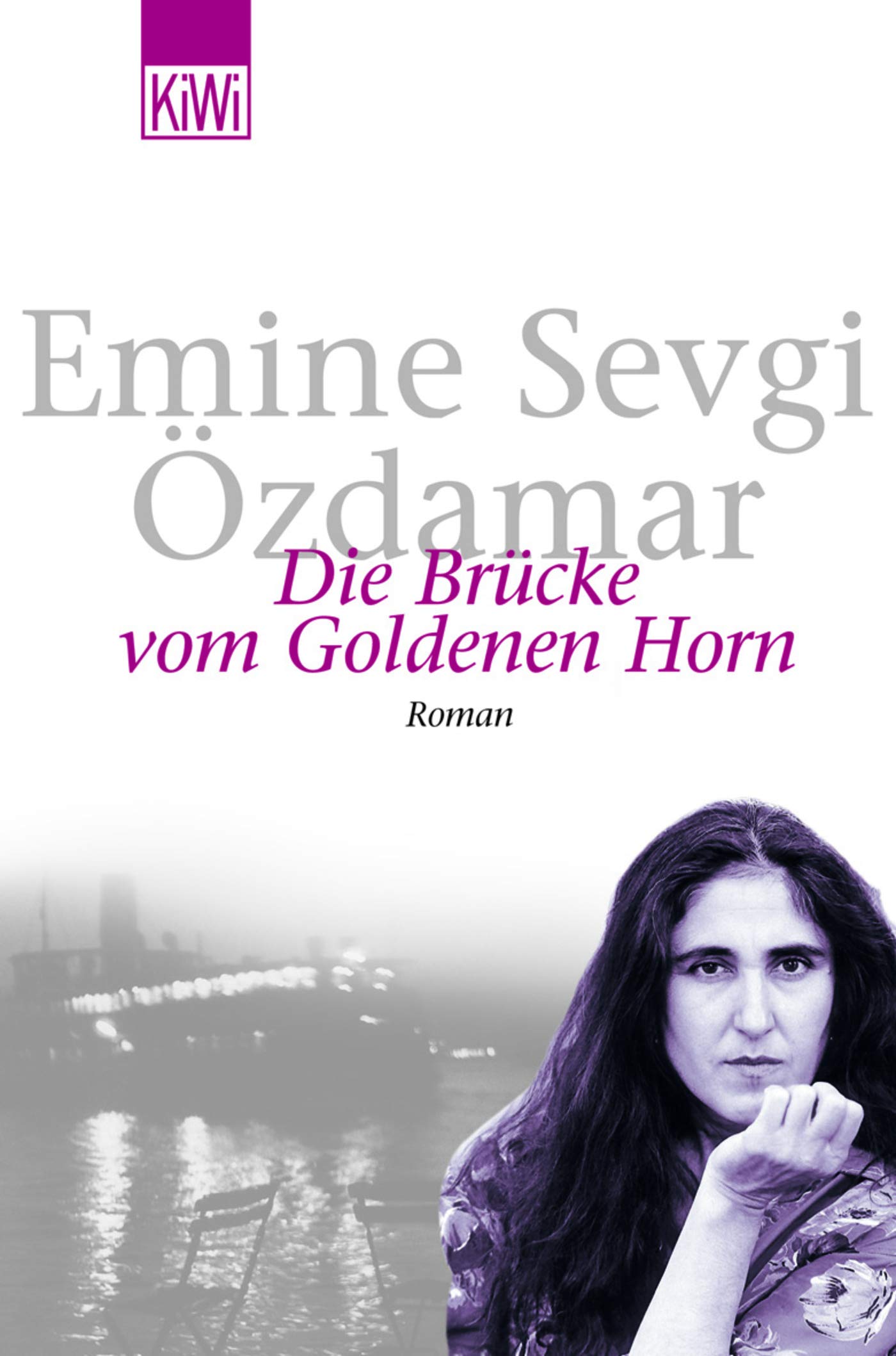 Die Brücke vom Goldenen Horn, Roman | Georg-Büchner-Preisträgerin 2022 ...