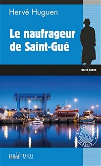Le naufrageur de Saint-Gué