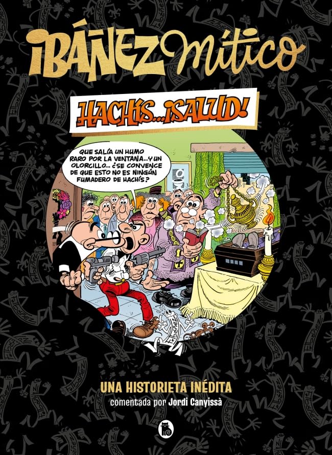 Ibáñez Mítico 1 - Hachís... ¡salud!, Una historieta inédita (Bruguera ...