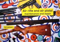 Air Rifle and Air Pistol Maintenance and Repair