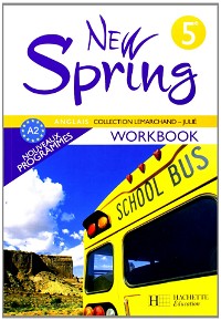 New Spring 5e LV1 - Anglais - Workbook - Edition 2007