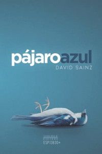 Pájaro azul (Spanish Edition)