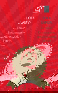 La Petite Communiste qui ne souriait jamais