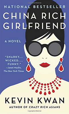 China Rich Girlfriend (Crazy Rich Asians Trilogy)