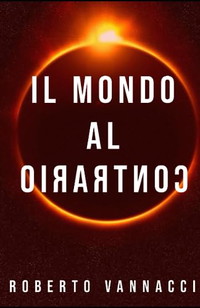 IL MONDO AL CONTRARIO (Italian Edition)