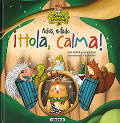 Adiós, enfado. ¡Hola, calma!