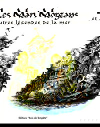 Les Mari-Morgans et autres légendes de la mer