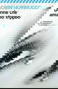 Donne che amano troppo