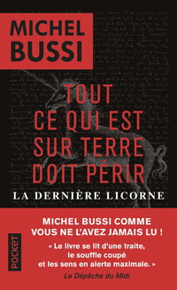 Tout ce qui est sur Terre doit périr ; La dernière licorne