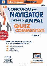 Concorso per Navigator presso l'ANPAL. Quiz commentati. Con software di simulazione TOMO I