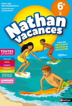 Cahier de Vacances 2024 de la 6ème vers la 5ème, toutes les matières - Nathan Vacances