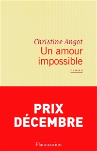 Un amour impossible - Prix Décembre 2015