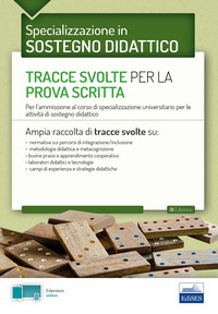 Tracce svolte per la prova scritta del TFA Sostegno Didattico. Ampia raccolta di elaborati per la preparazione al concorso
