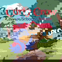 Curly Crow Goes to School (Curly Crow Children's Book Series)